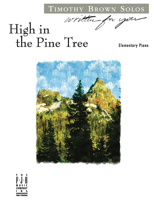 High In The Pine Tree