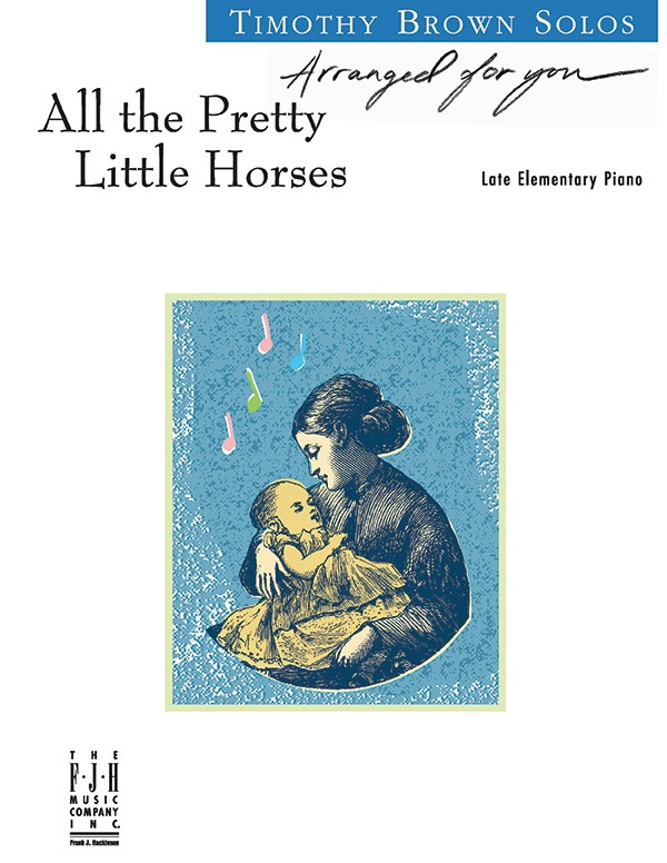 All The Pretty Little Horses