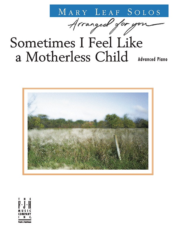 Sometimes I Feel Like A Motherless Child