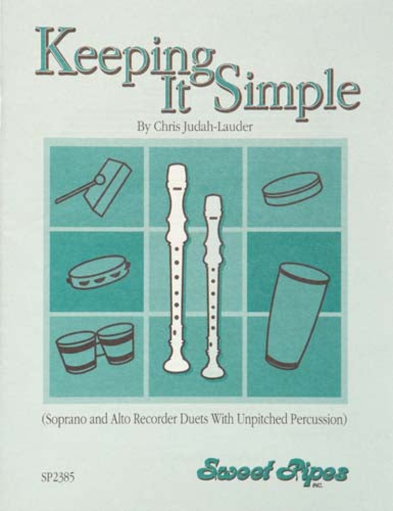 Keeping It Simple By Judah Lauder